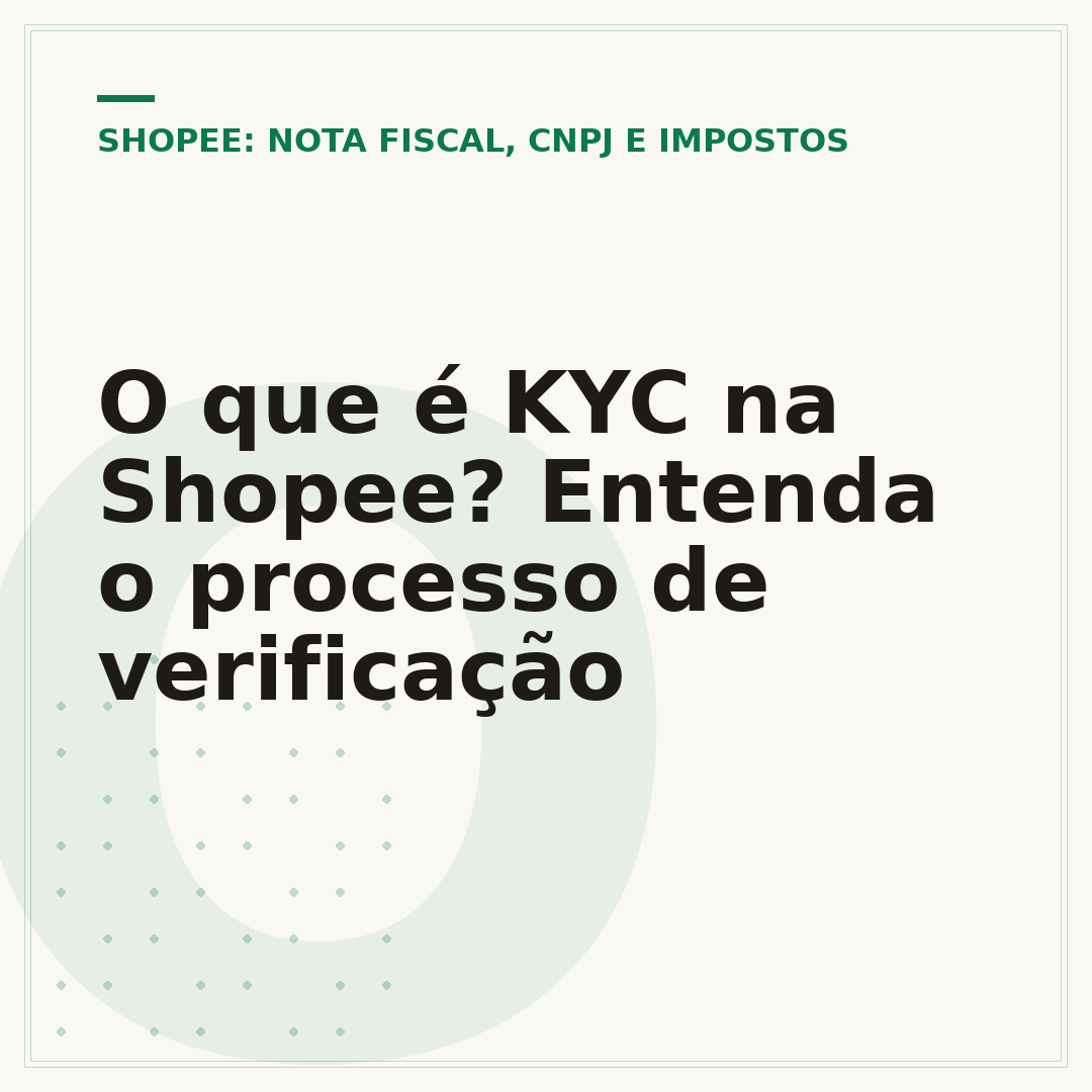 O que é KYC na Shopee? Entenda o processo de verificação