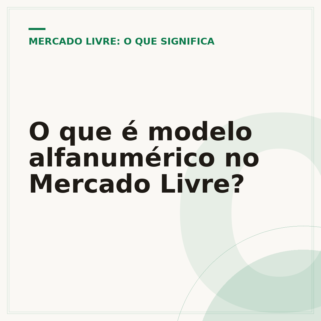 O que é modelo alfanumérico no Mercado Livre?