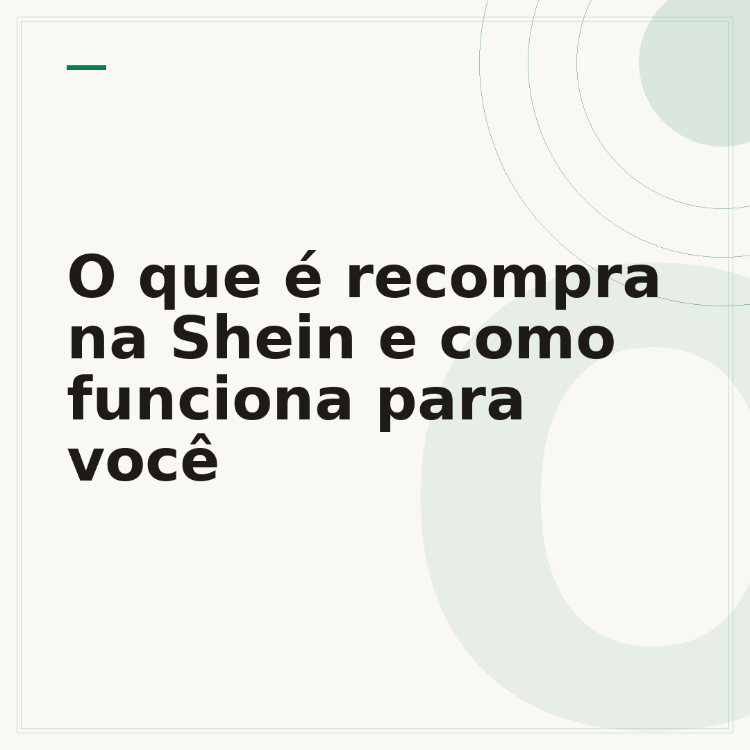 O que é recompra na Shein e como funciona para você