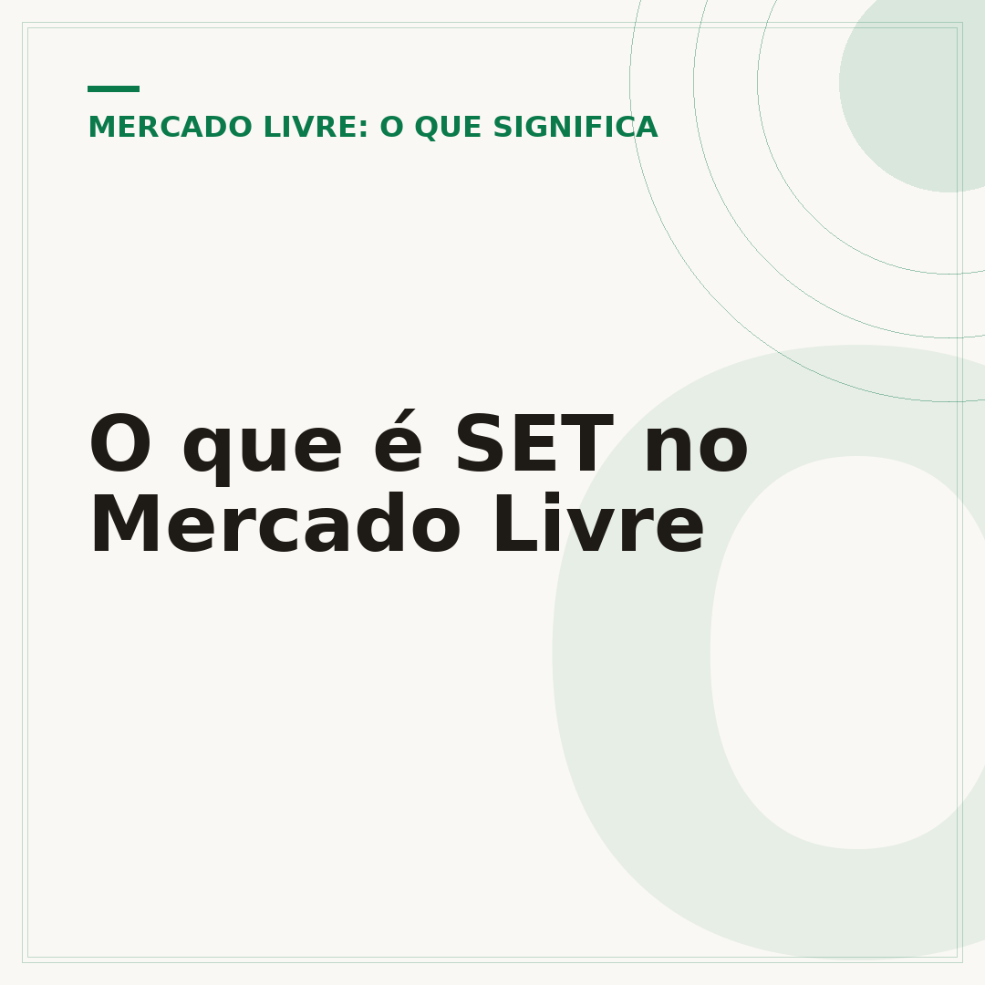 O que é SET no Mercado Livre