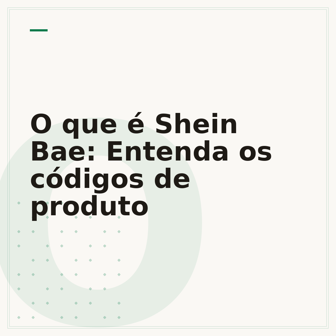 O que é Shein Bae: Entenda os códigos de produto