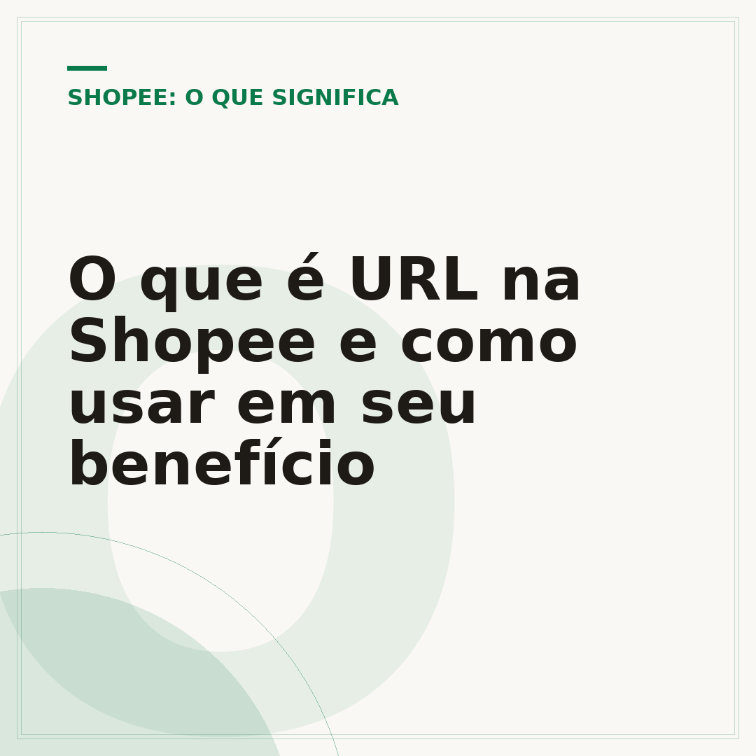 O que é URL na Shopee e como usar em seu benefício