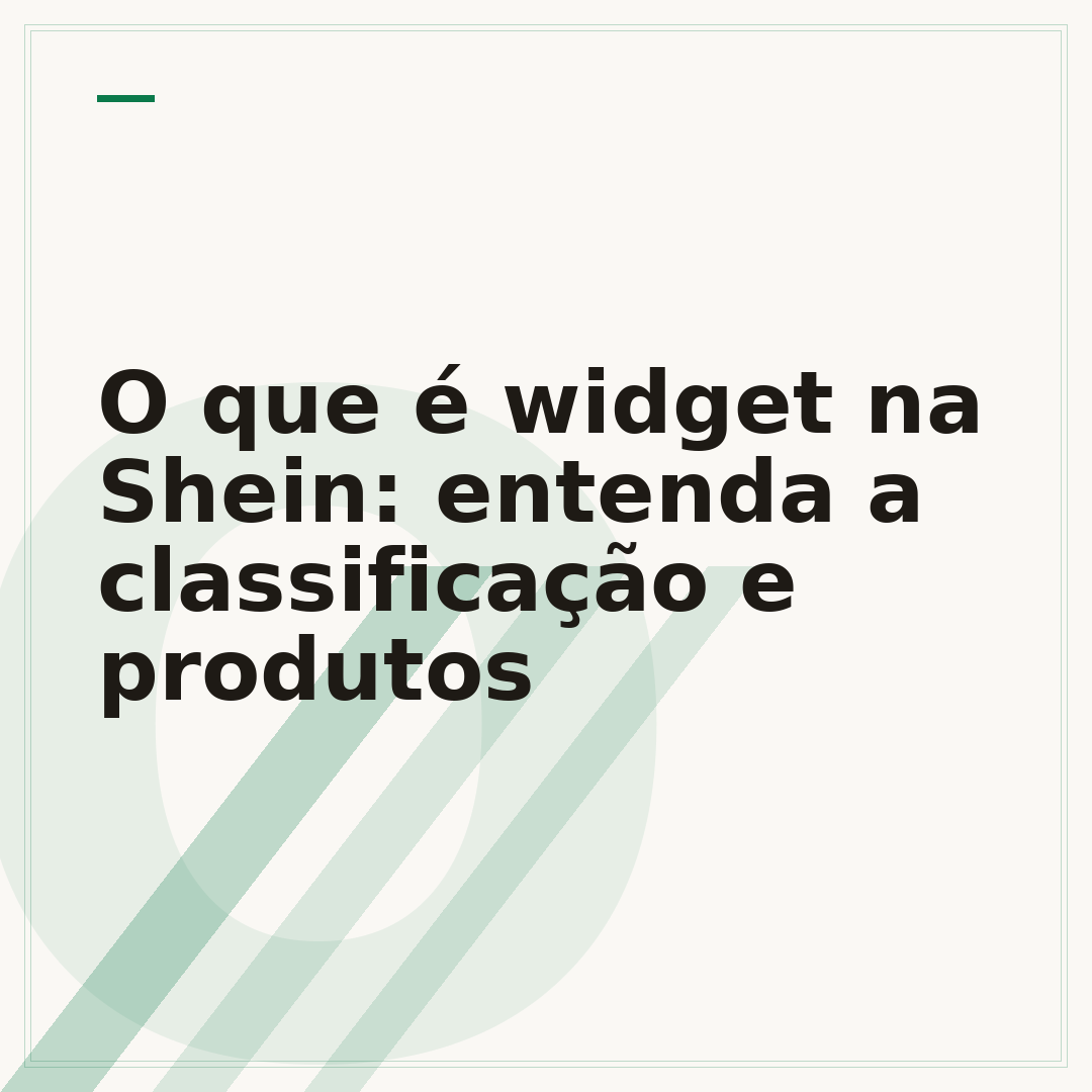 O que é widget na Shein: entenda a classificação e produtos