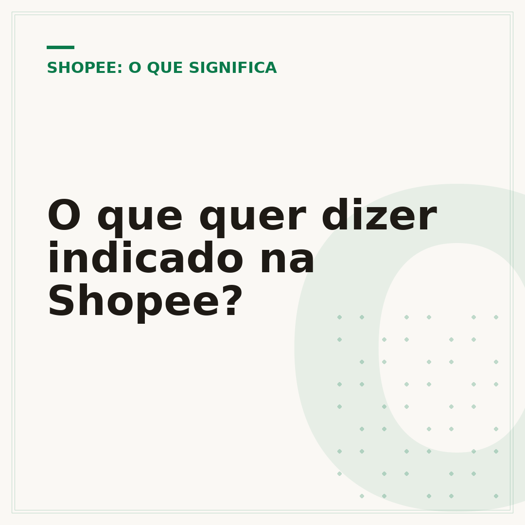 O que quer dizer indicado na Shopee?