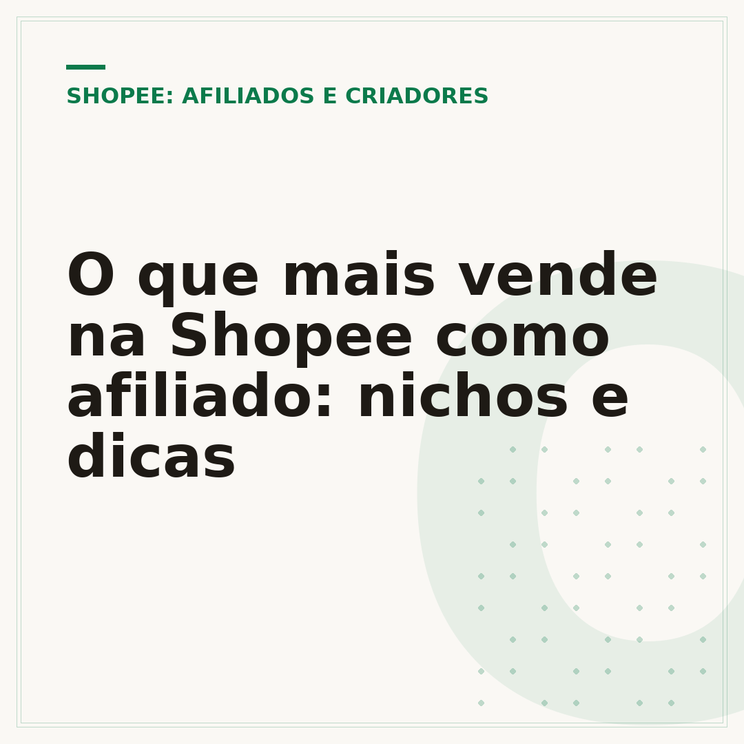 O que mais vende na Shopee como afiliado: nichos e dicas