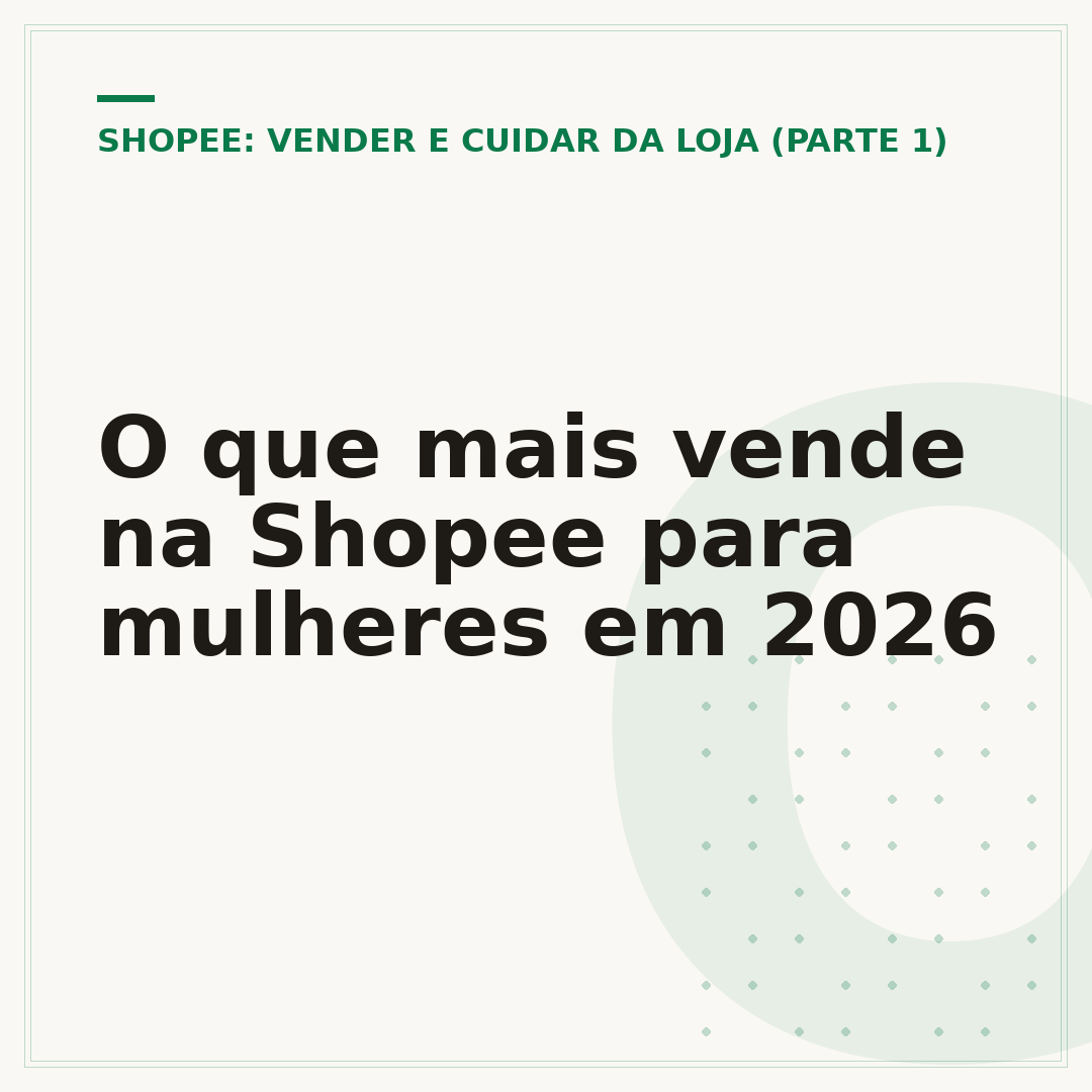 O que mais vende na Shopee para mulheres em 2026