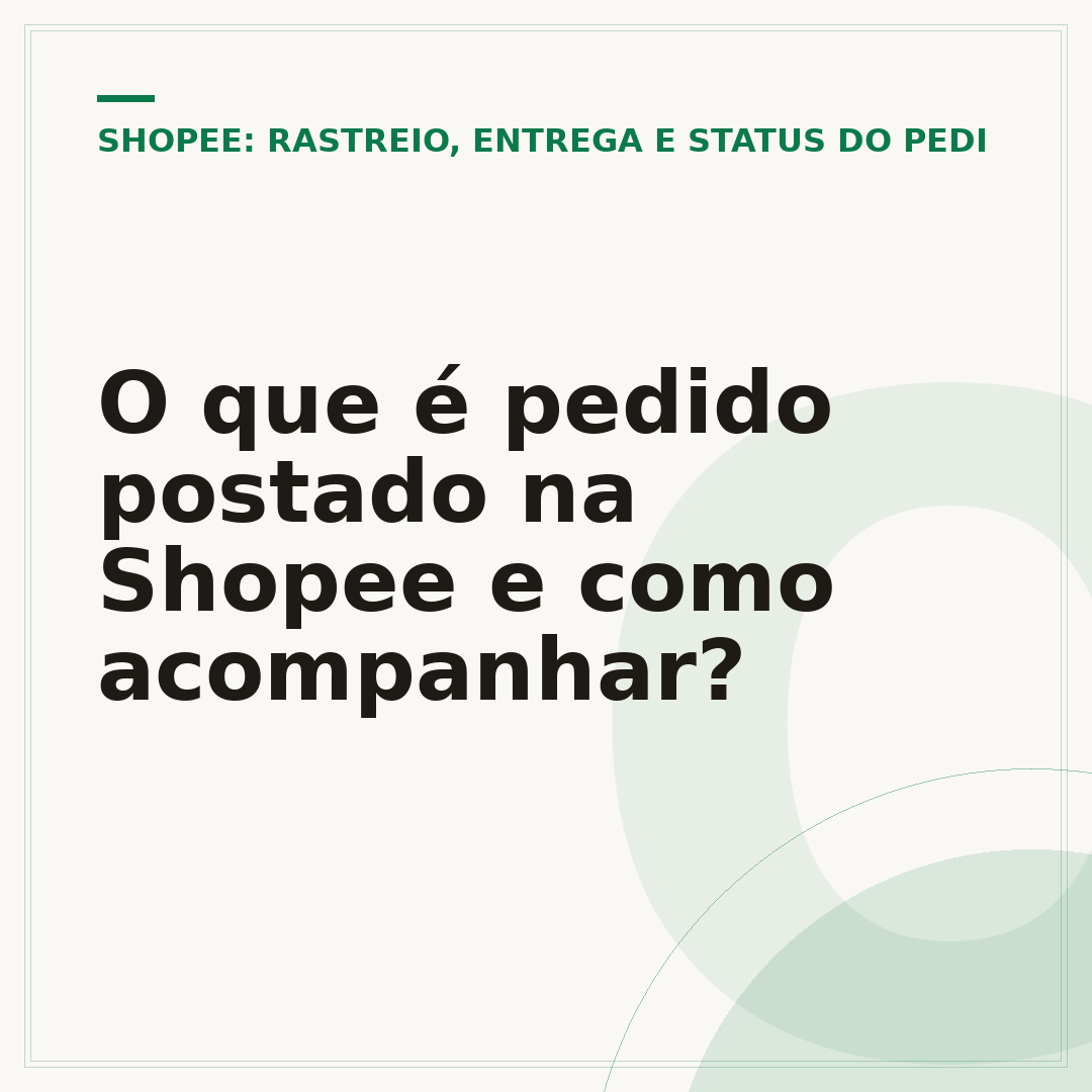 O que é pedido postado na Shopee e como acompanhar?