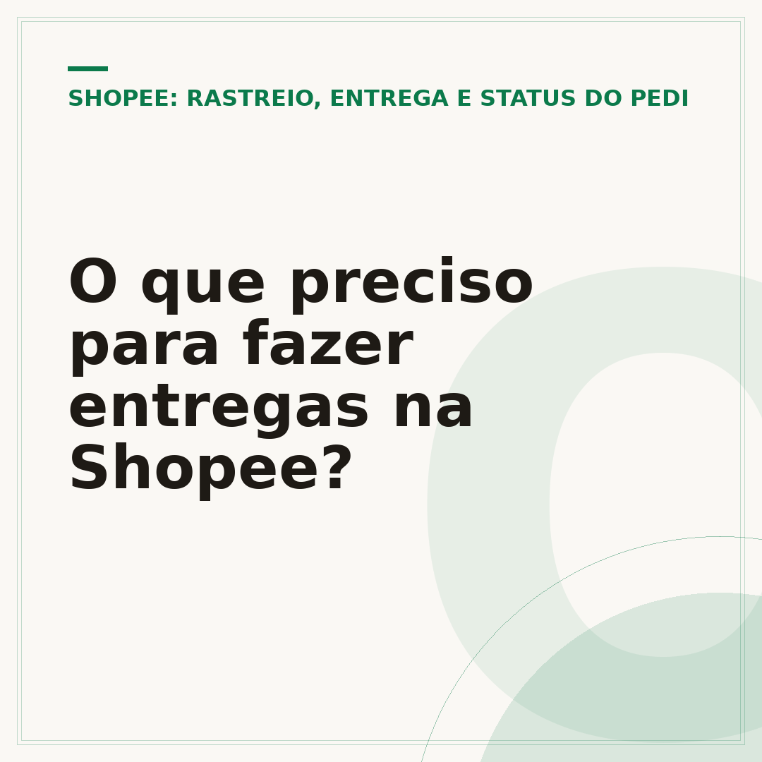 O que preciso para fazer entregas na Shopee?