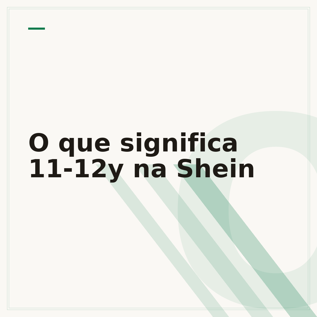 O que significa 11-12y na Shein