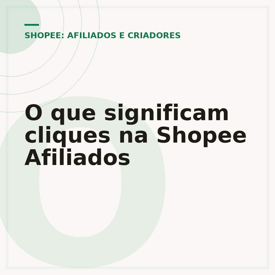 O que significam cliques na Shopee Afiliados