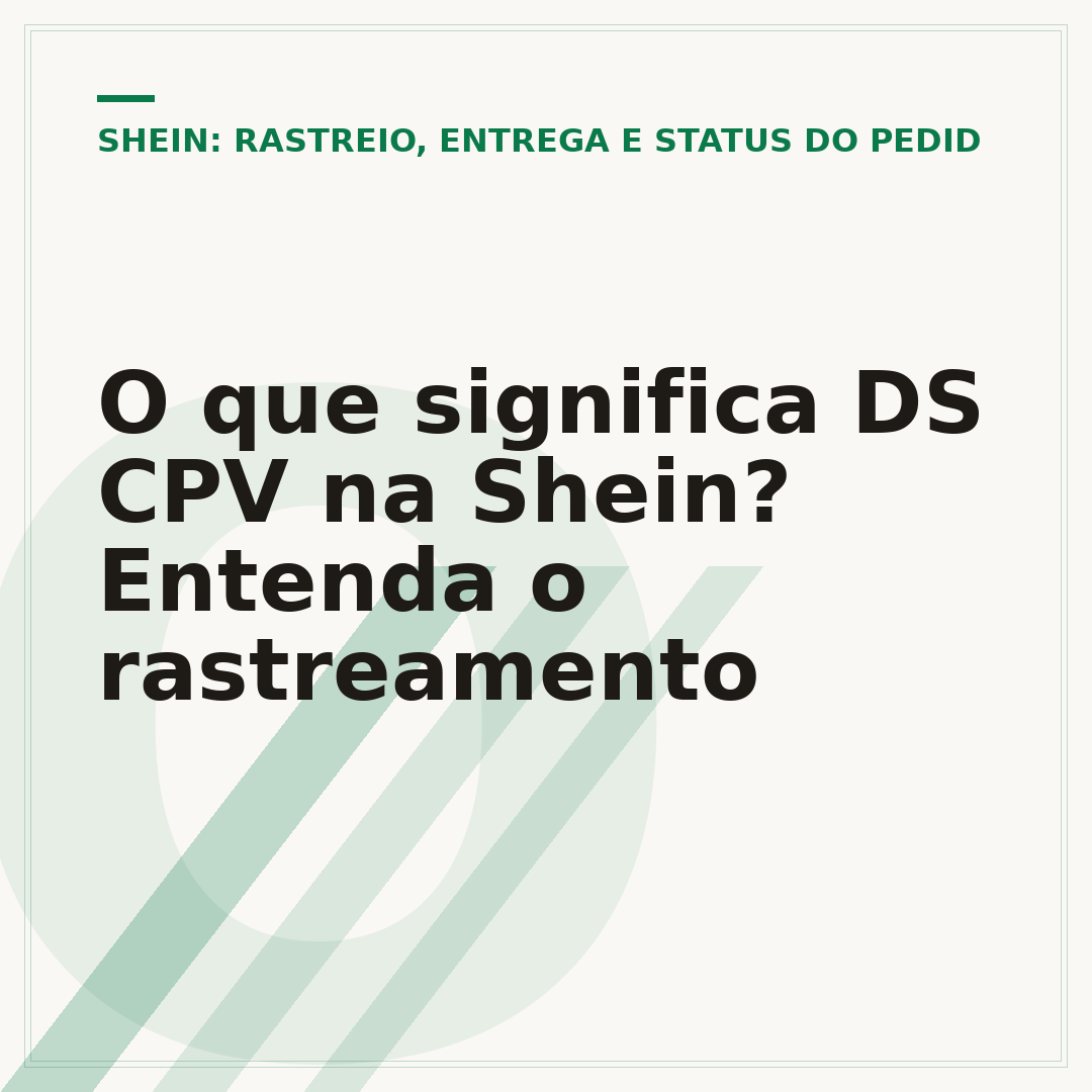 O que significa DS CPV na Shein? Entenda o rastreamento