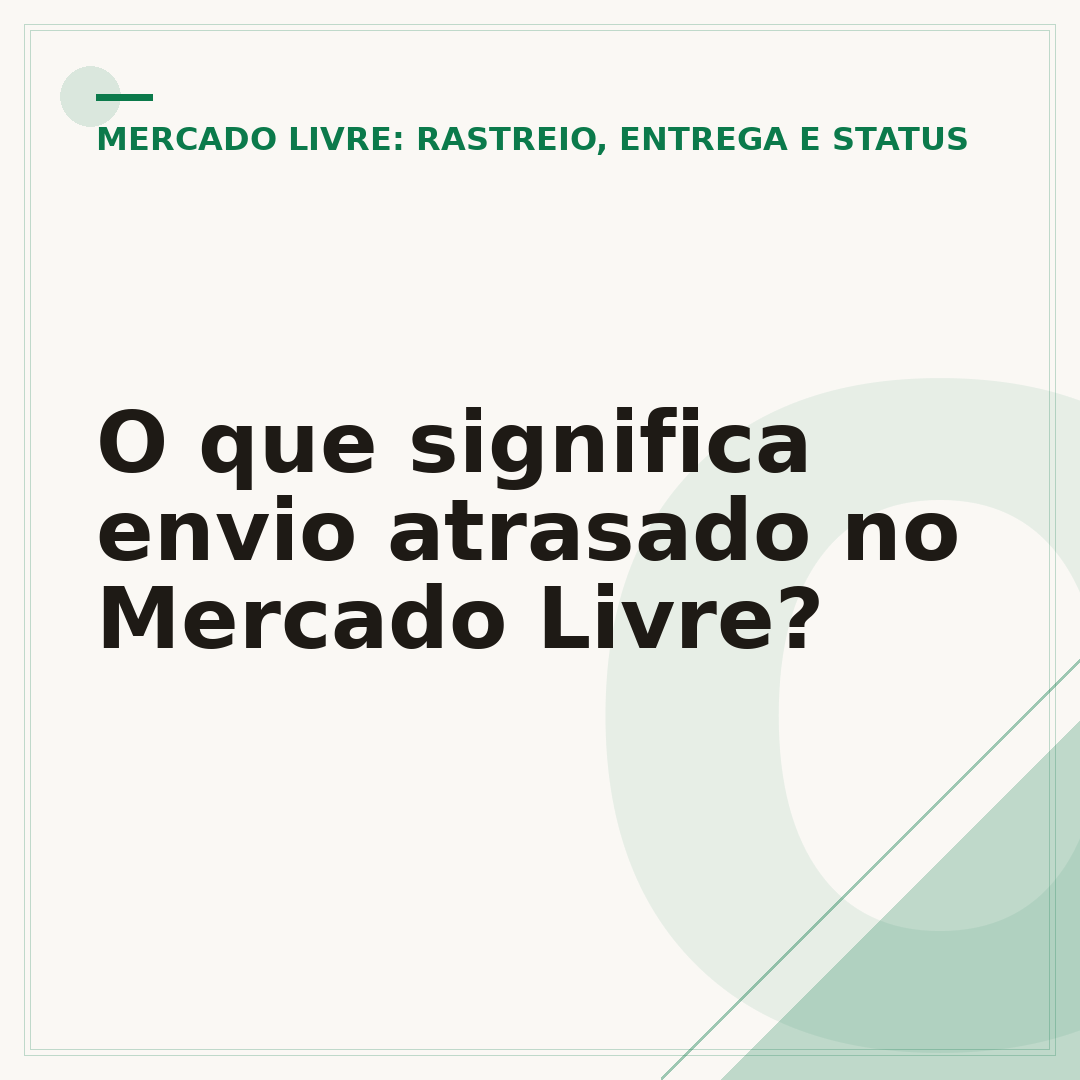 O que significa envio atrasado no Mercado Livre?
