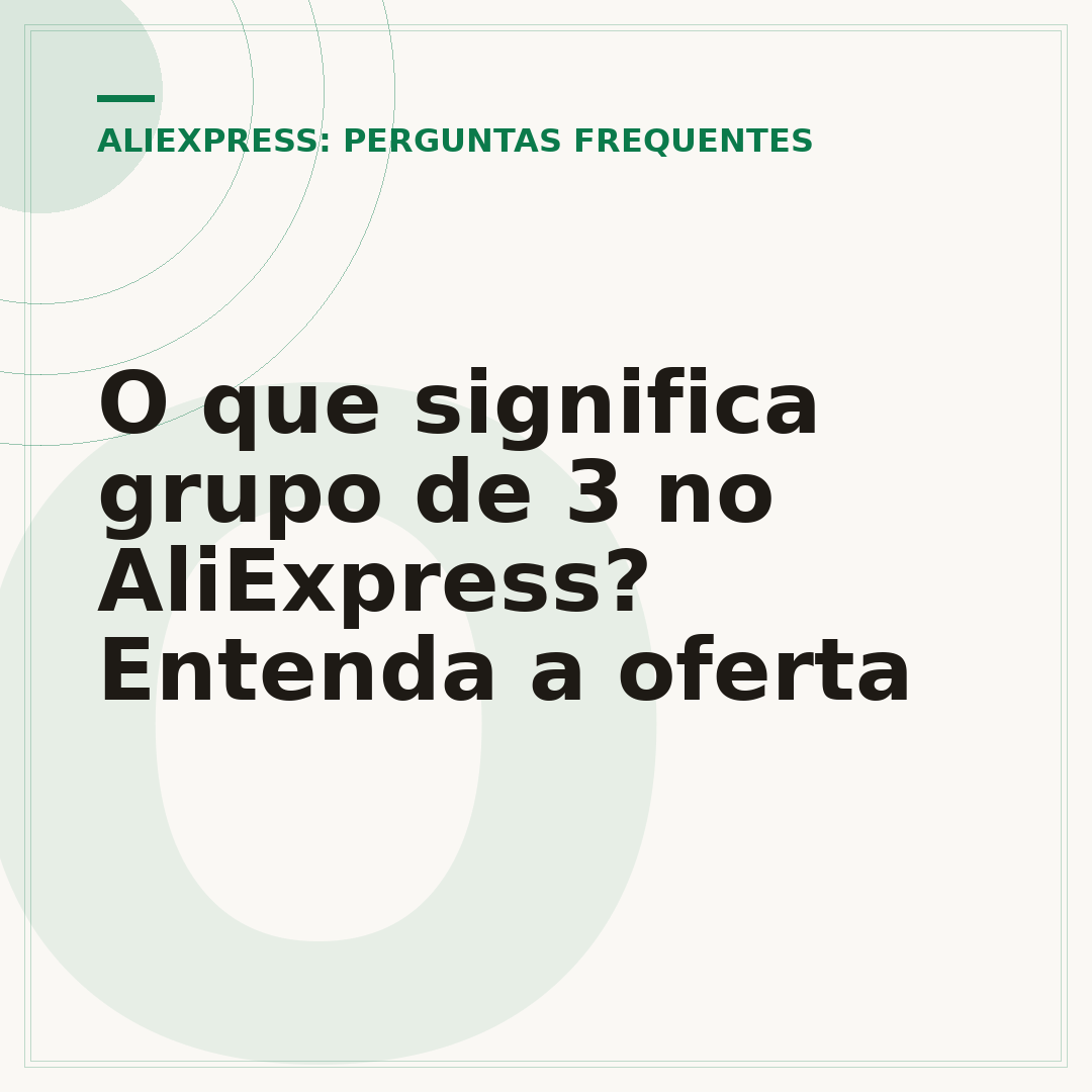 O que significa grupo de 3 no AliExpress? Entenda a oferta