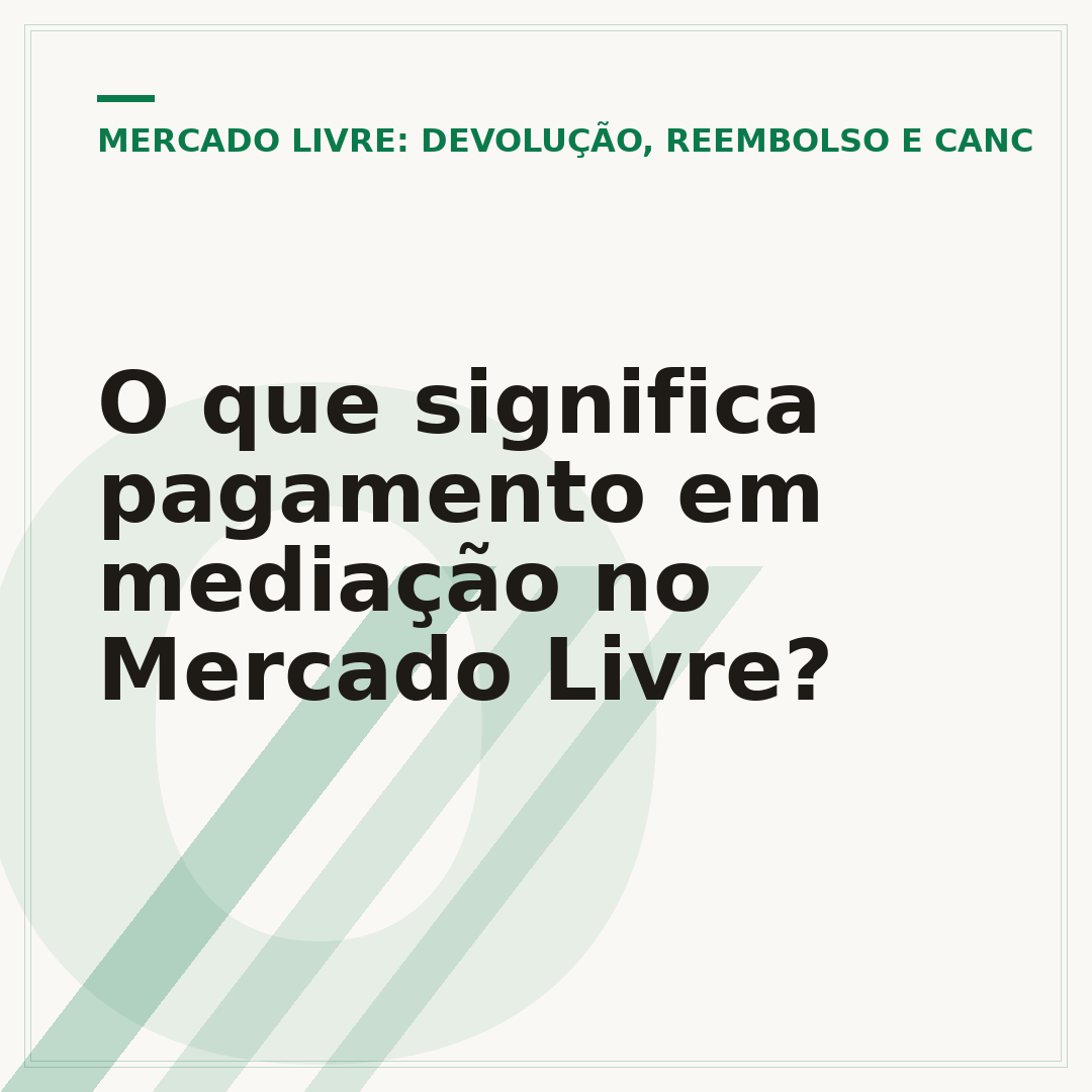 O que significa pagamento em mediação no Mercado Livre?