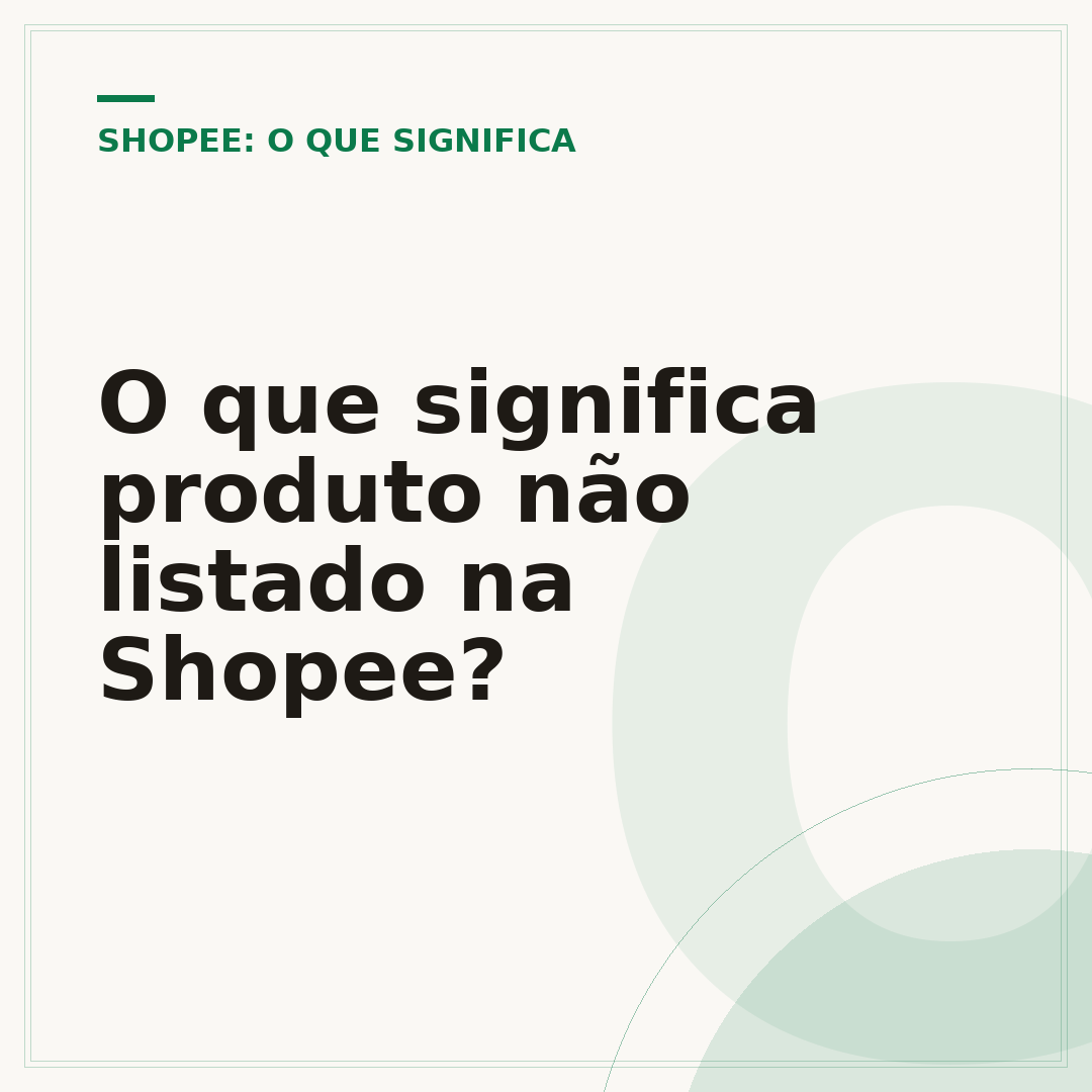 O que significa produto não listado na Shopee?