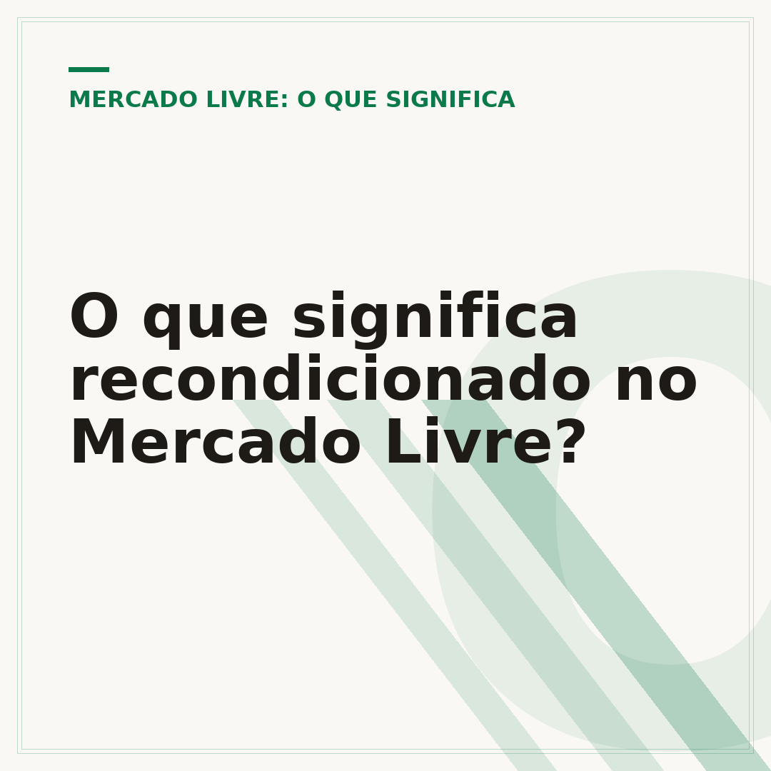 O que significa recondicionado no Mercado Livre?