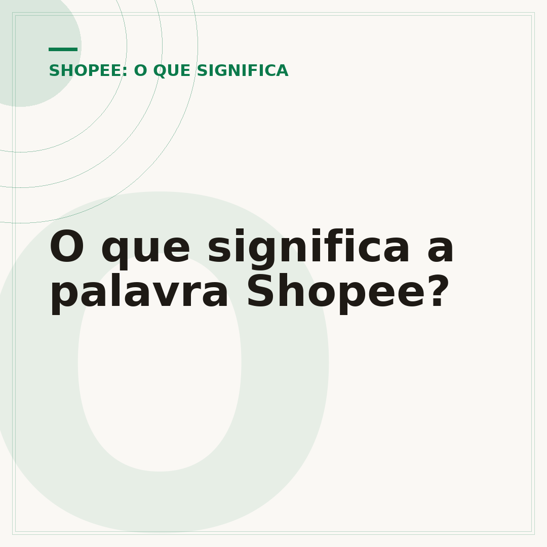 O que significa a palavra Shopee?