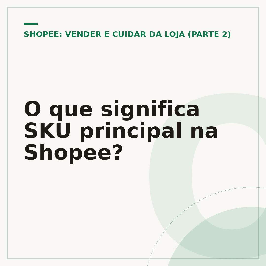 O que significa SKU principal na Shopee?