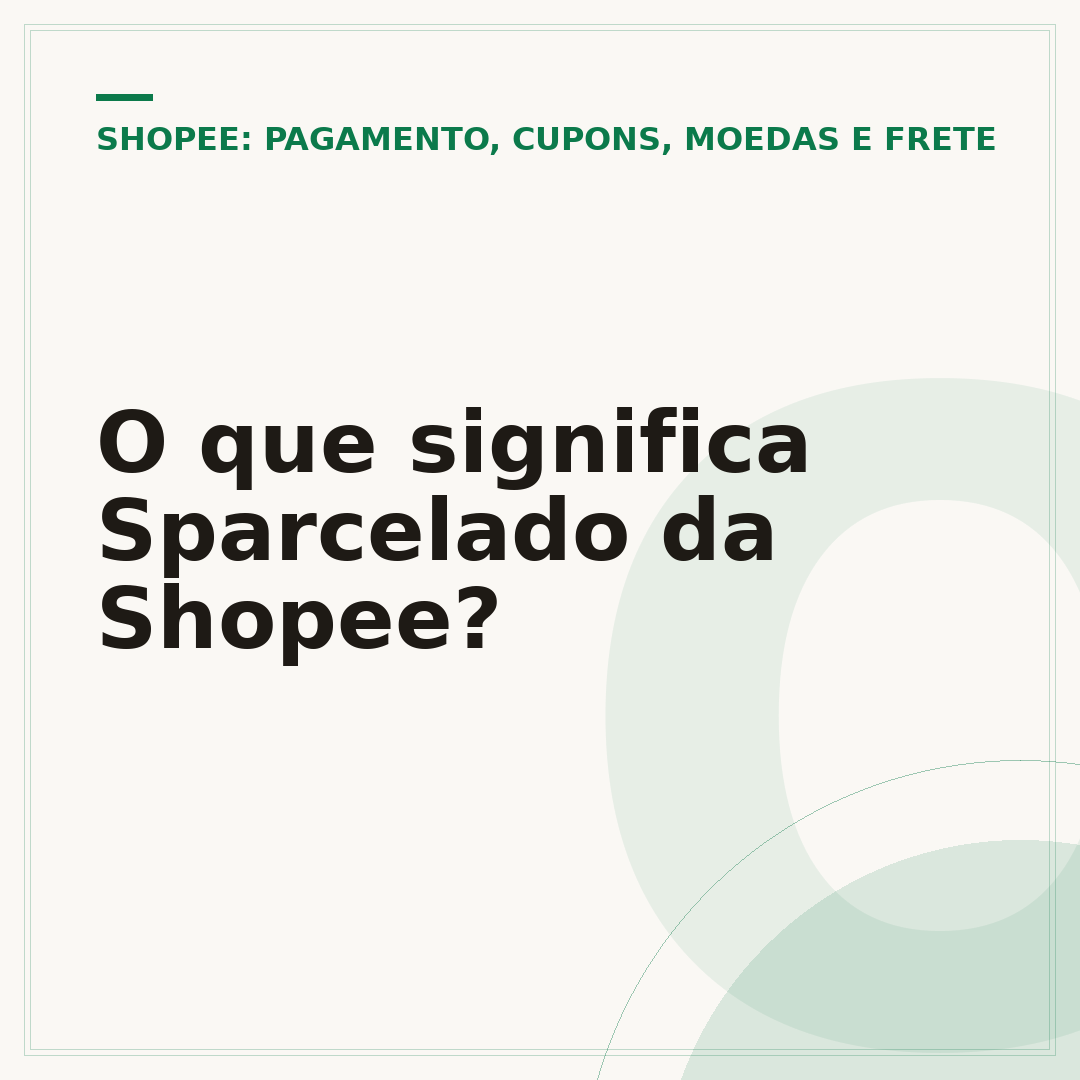 O que significa Sparcelado da Shopee?