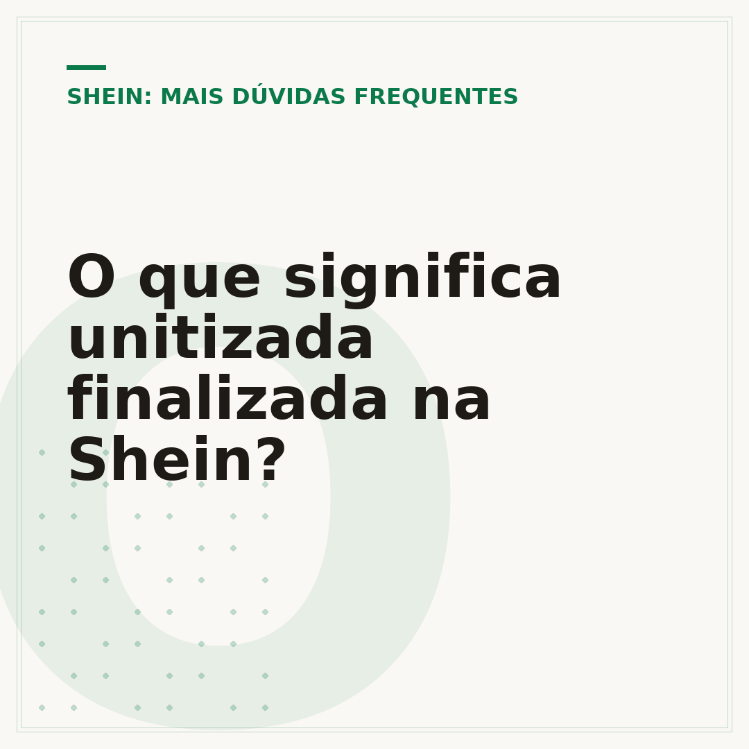 O que significa unitizada finalizada na Shein?