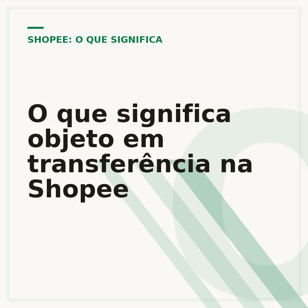 O que significa objeto em transferência na Shopee