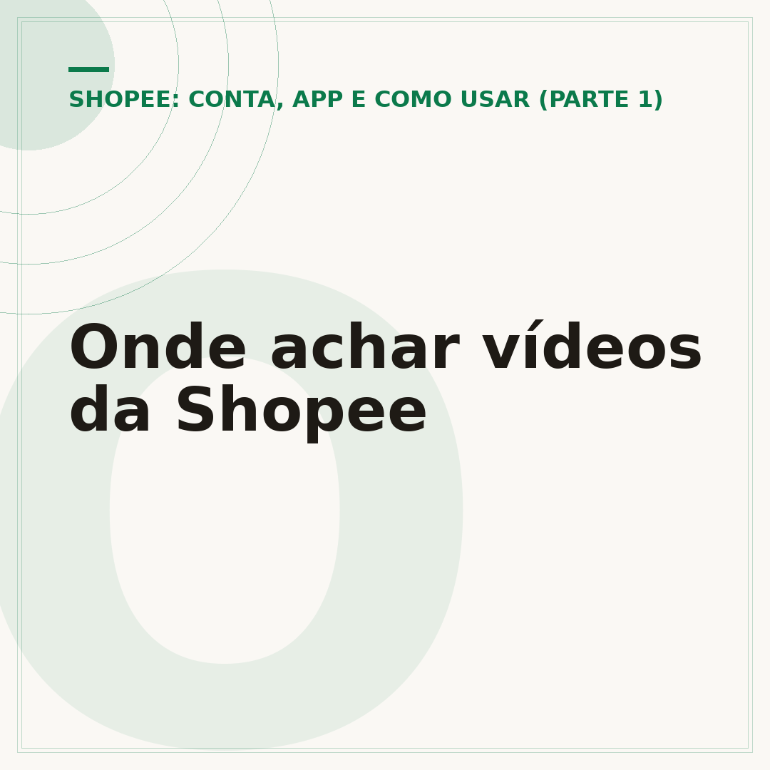 Onde achar vídeos da Shopee