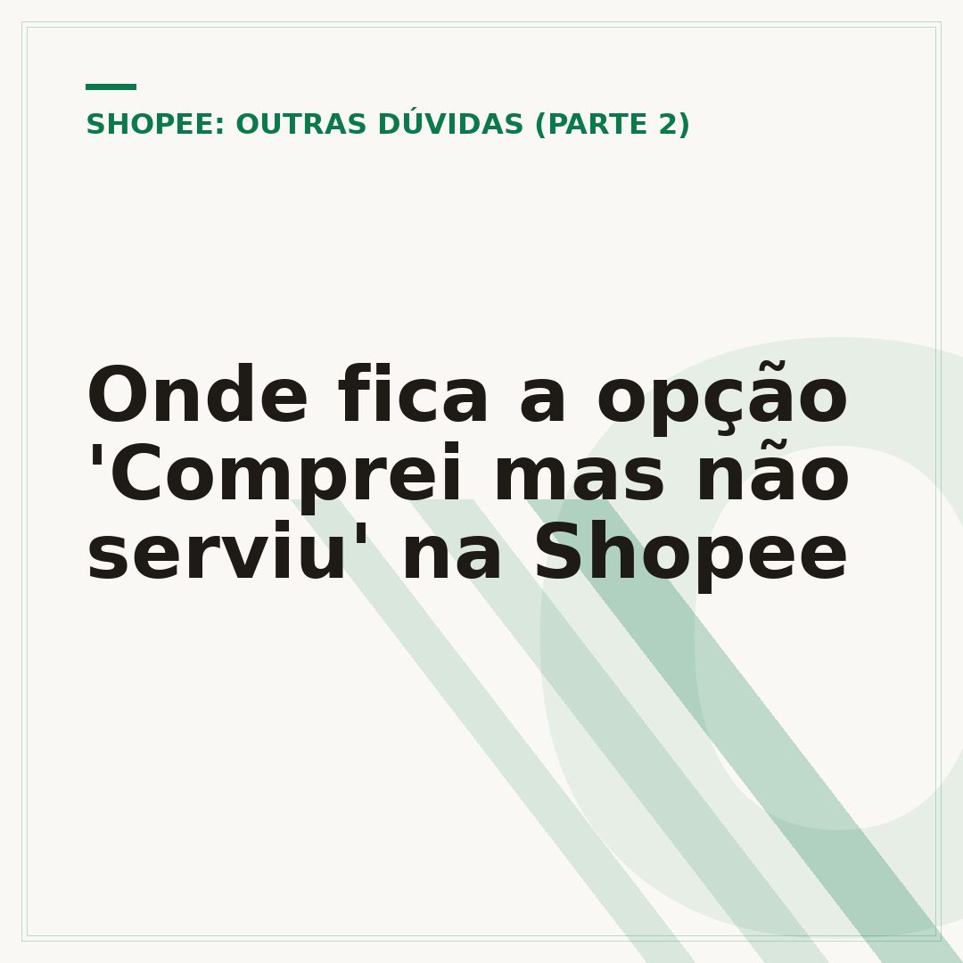 Onde fica a opção 'Comprei mas não serviu' na Shopee
