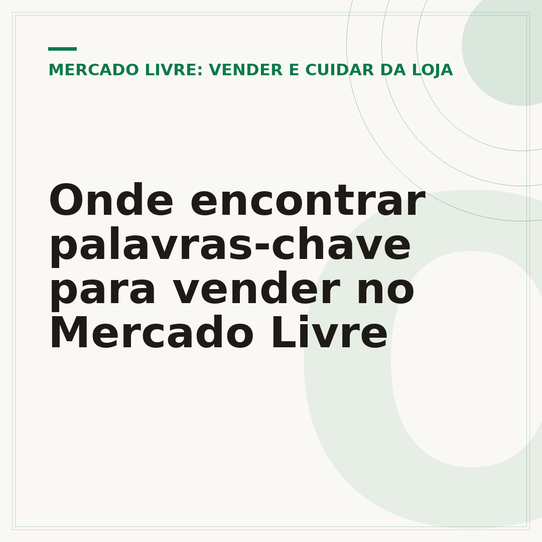Onde encontrar palavras-chave para vender no Mercado Livre