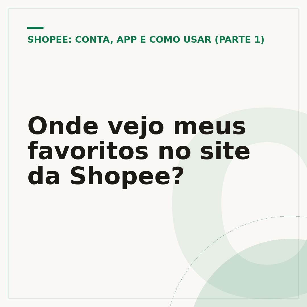 Onde vejo meus favoritos no site da Shopee?