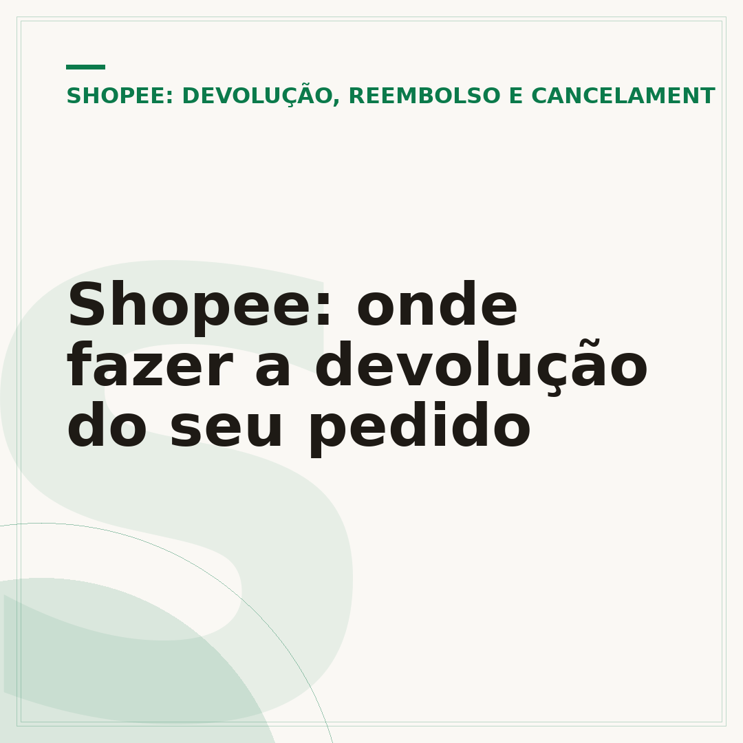 Shopee: onde fazer a devolução do seu pedido