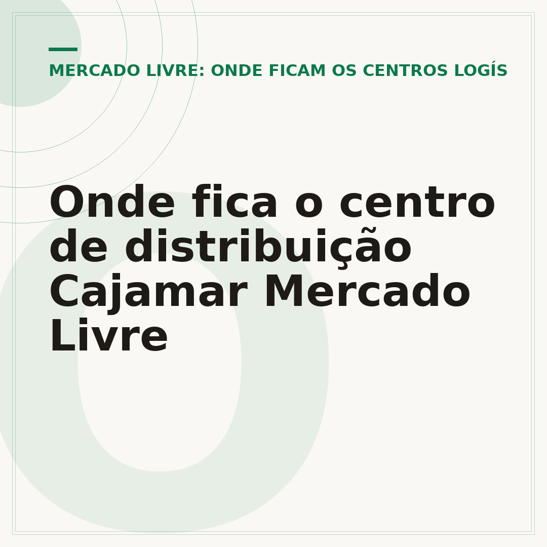 Onde fica o centro de distribuição Cajamar Mercado Livre