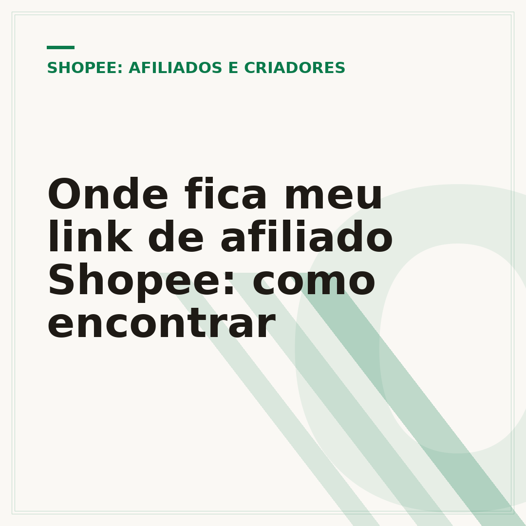 Onde fica meu link de afiliado Shopee: como encontrar