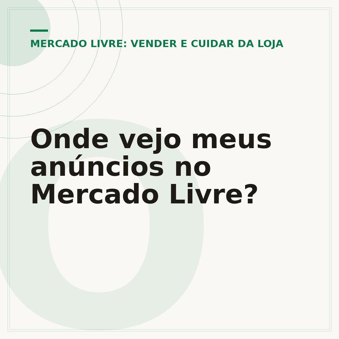 Onde vejo meus anúncios no Mercado Livre?