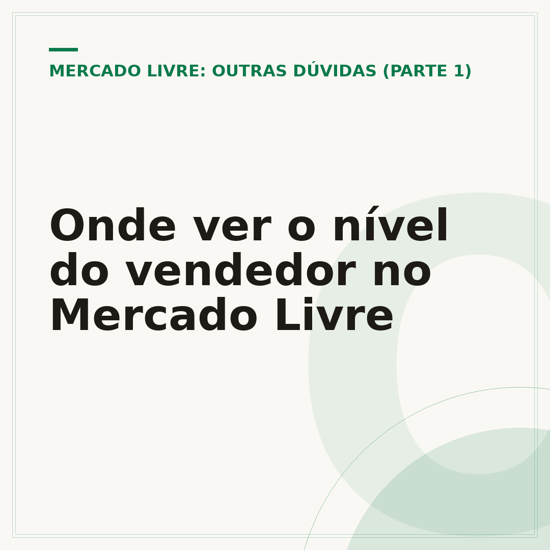 Onde ver o nível do vendedor no Mercado Livre