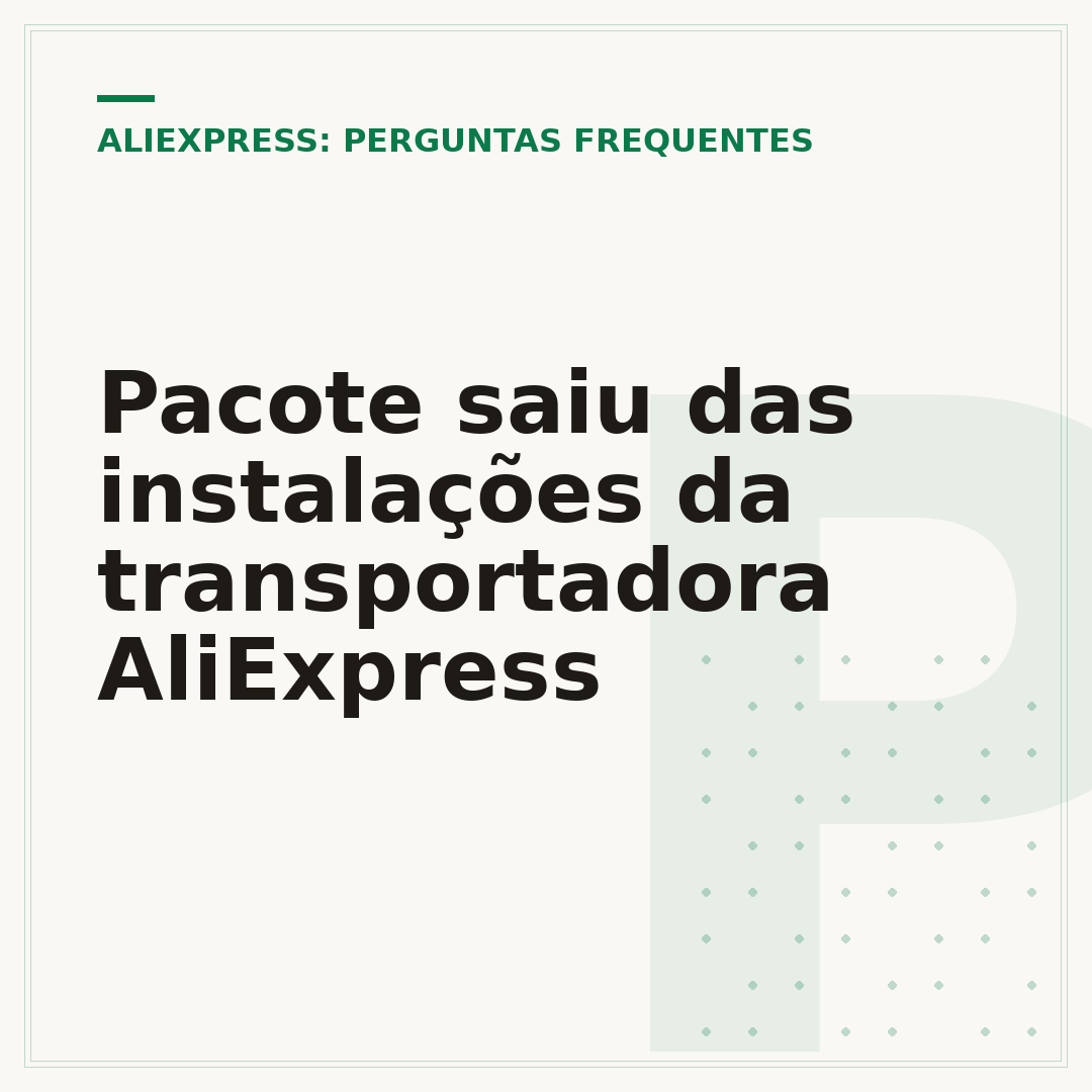 Pacote saiu das instalações da transportadora AliExpress