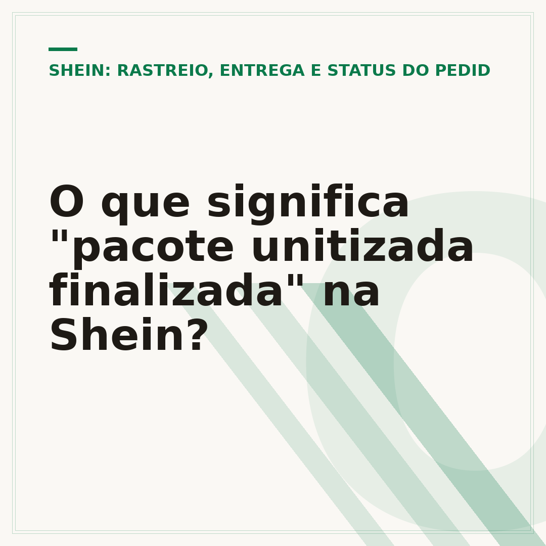 O que significa "pacote unitizada finalizada" na Shein?