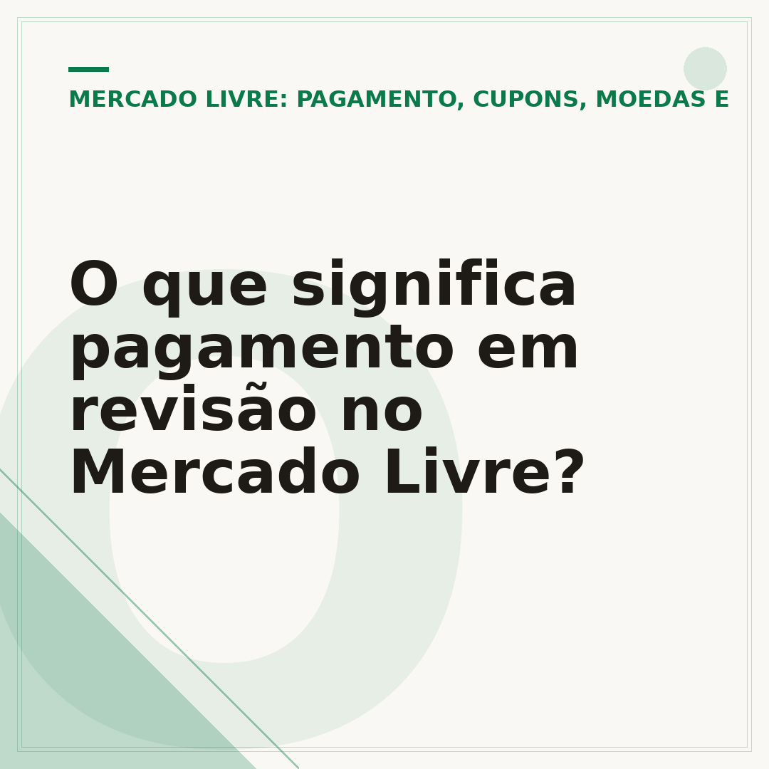 O que significa pagamento em revisão no Mercado Livre?