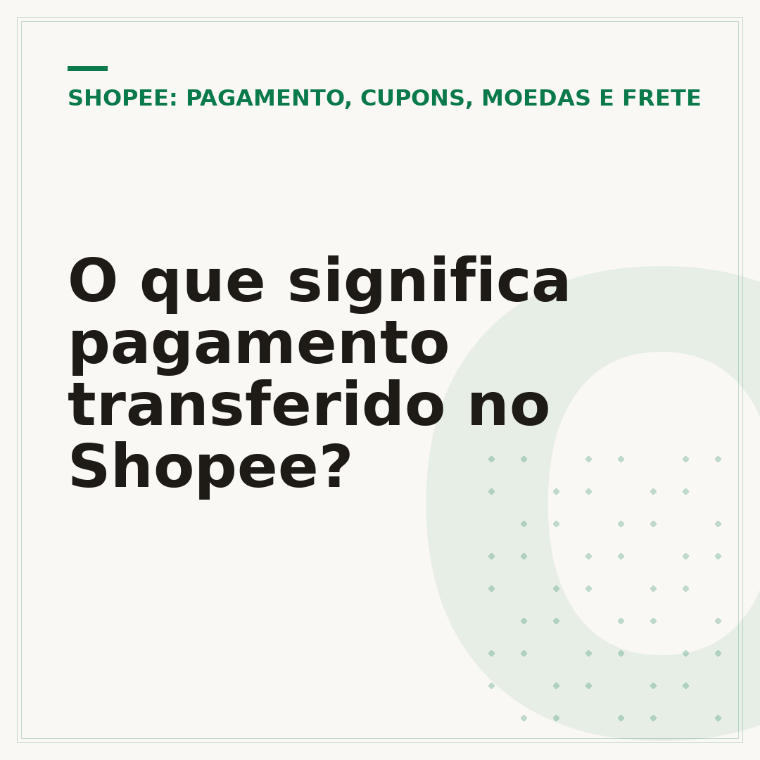 O que significa pagamento transferido no Shopee?