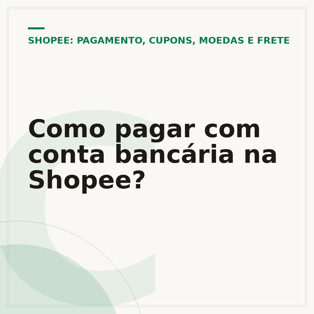 Como pagar com conta bancária na Shopee?