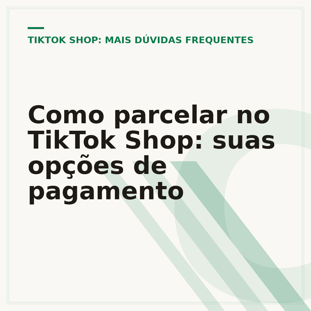 Como parcelar no TikTok Shop: suas opções de pagamento