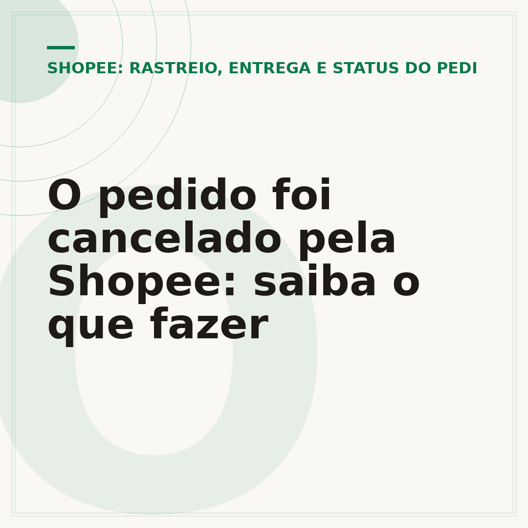 O pedido foi cancelado pela Shopee: saiba o que fazer