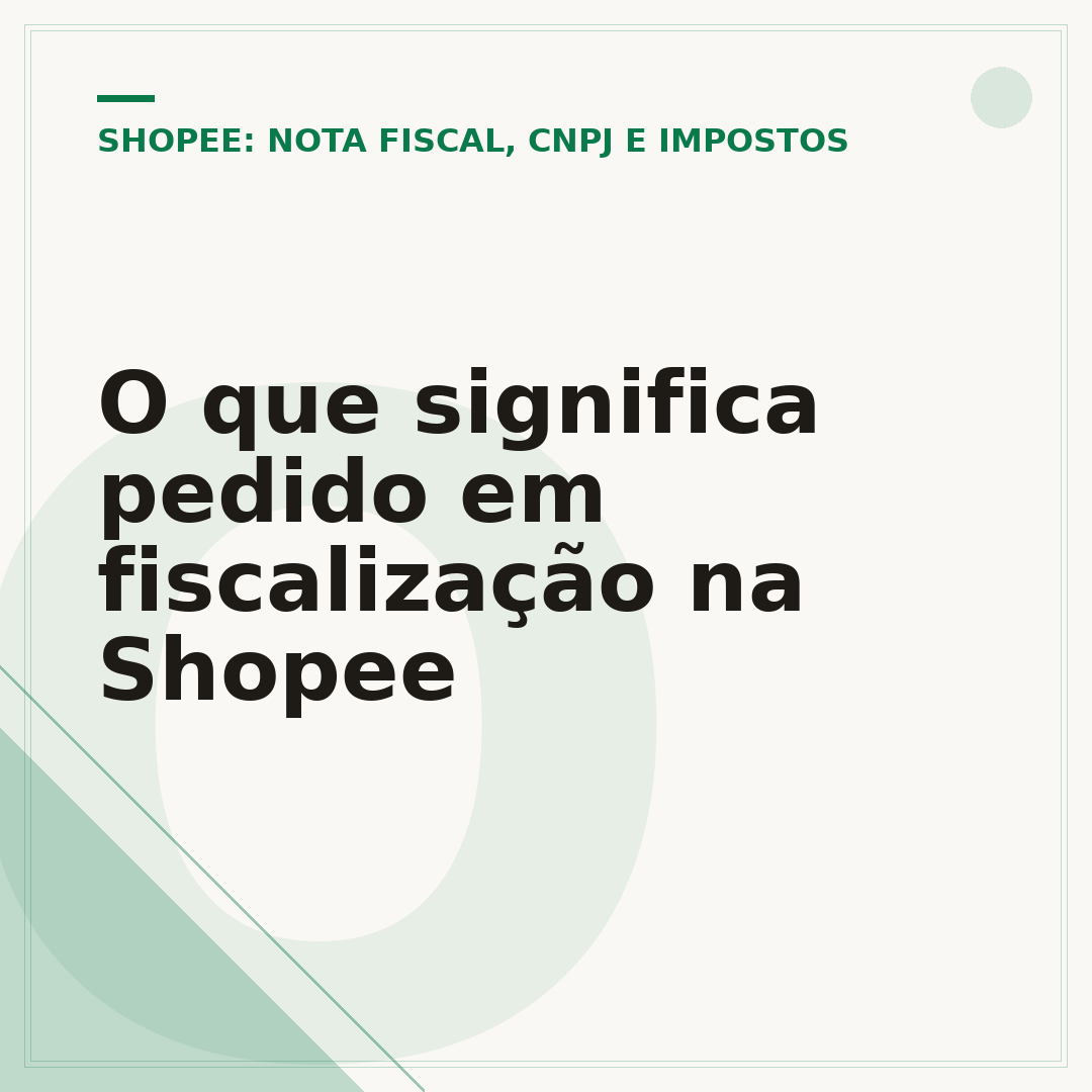 O que significa pedido em fiscalização na Shopee