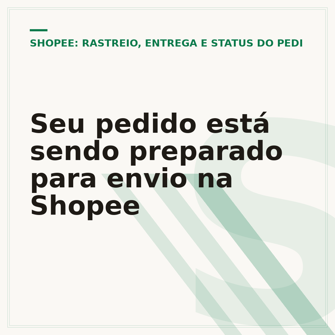 Seu pedido está sendo preparado para envio na Shopee
