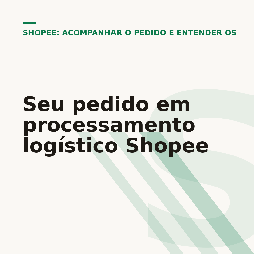 Seu pedido em processamento logístico Shopee