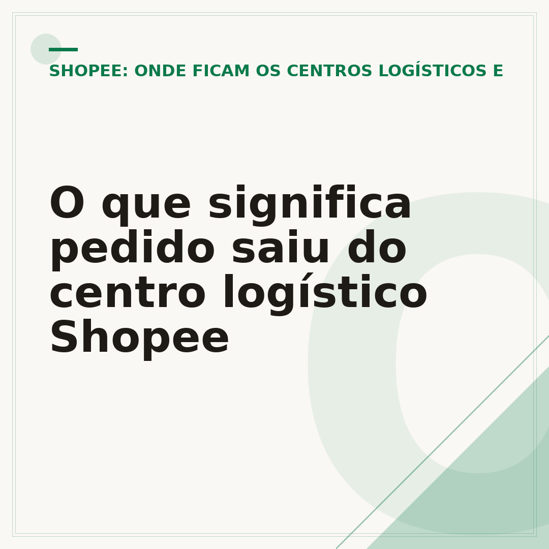 O que significa pedido saiu do centro logístico Shopee