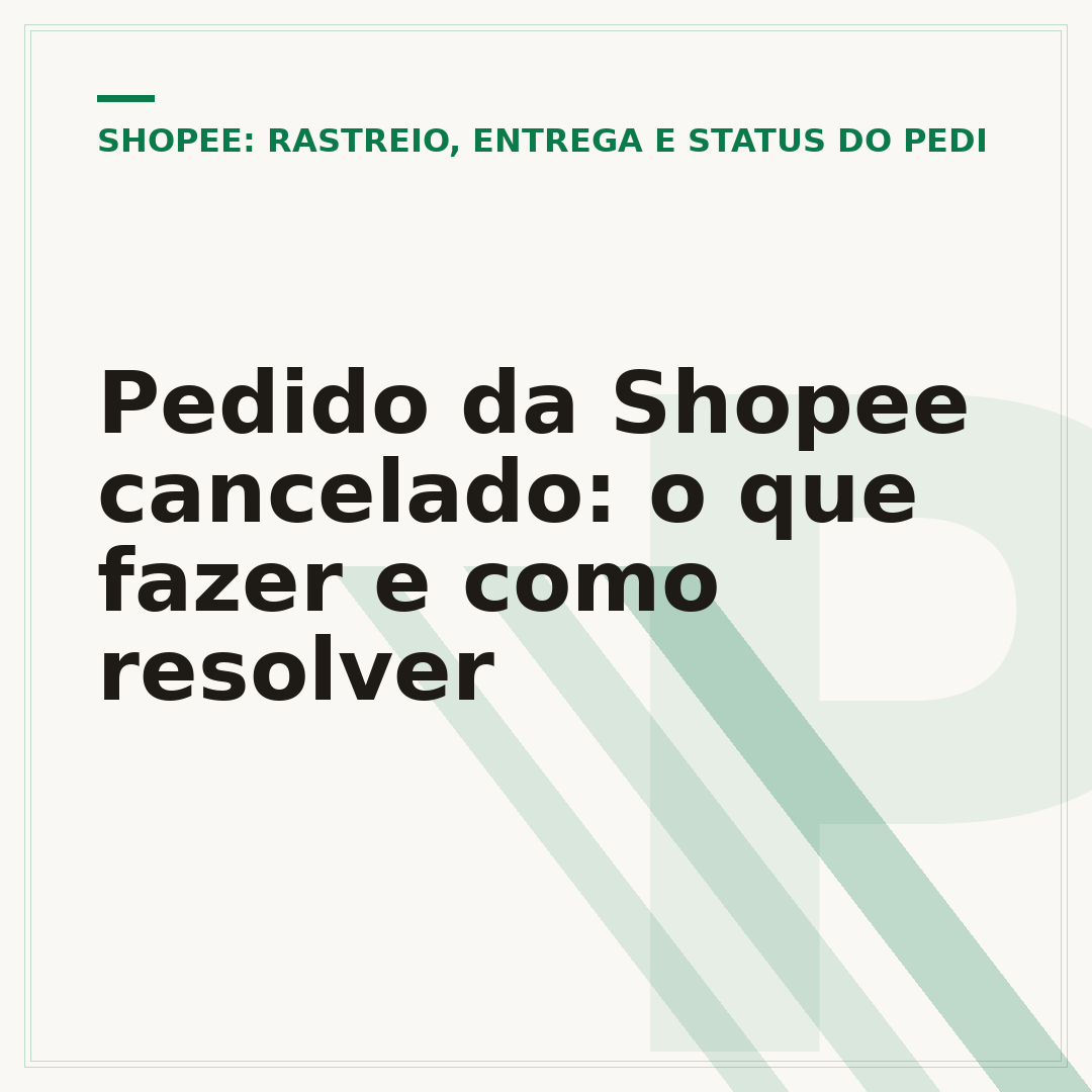 Pedido da Shopee cancelado: o que fazer e como resolver