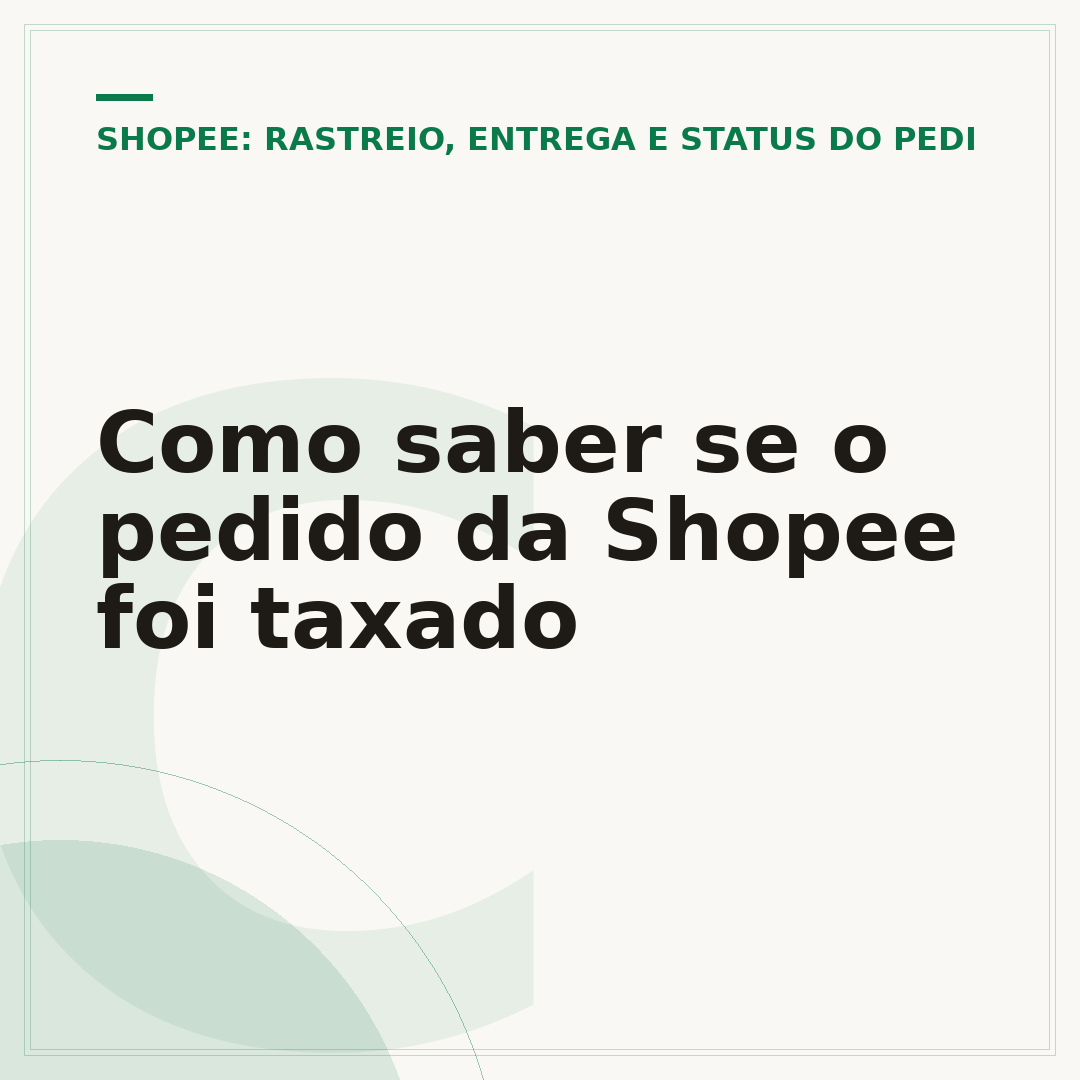 Como saber se o pedido da Shopee foi taxado