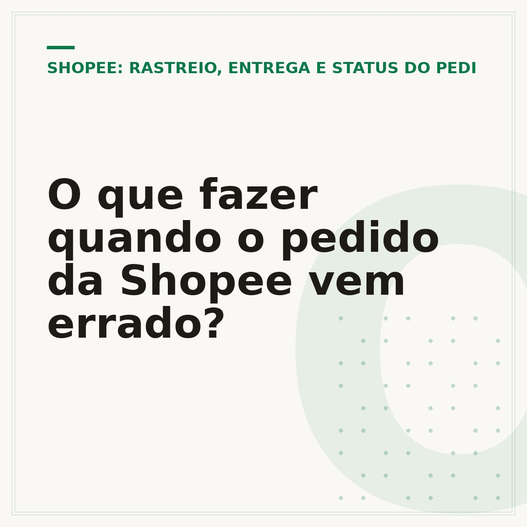 O que fazer quando o pedido da Shopee vem errado?