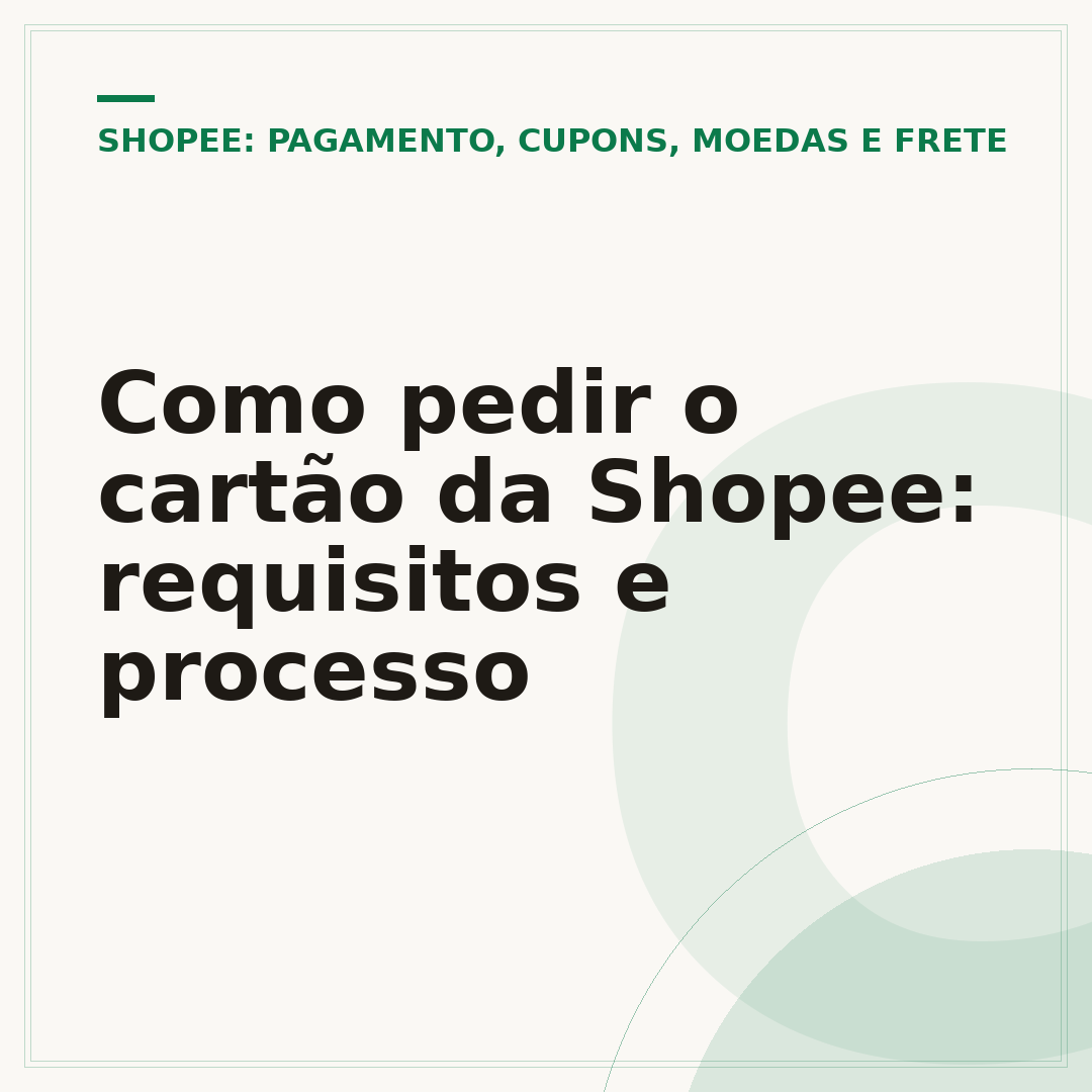 Como pedir o cartão da Shopee: requisitos e processo