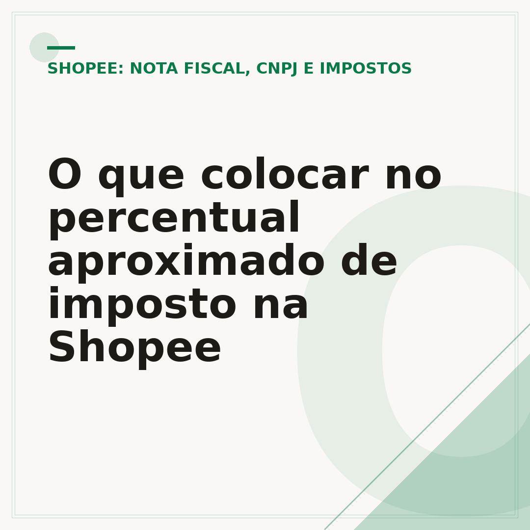 O que colocar no percentual aproximado de imposto na Shopee